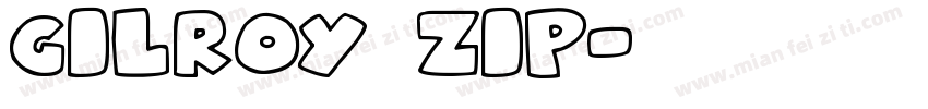 gilroy zip字体转换